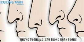 Những tướng mũi xấu trong nhân tướng